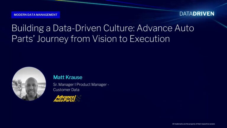 DataDriven25: Building a Data-Driven Culture: Advance Auto Parts’ Journey from Vision to Execution