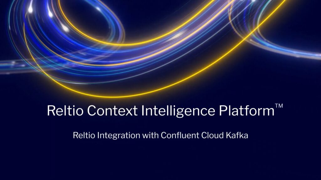 Reltio Integration with Confluent Cloud Kafka