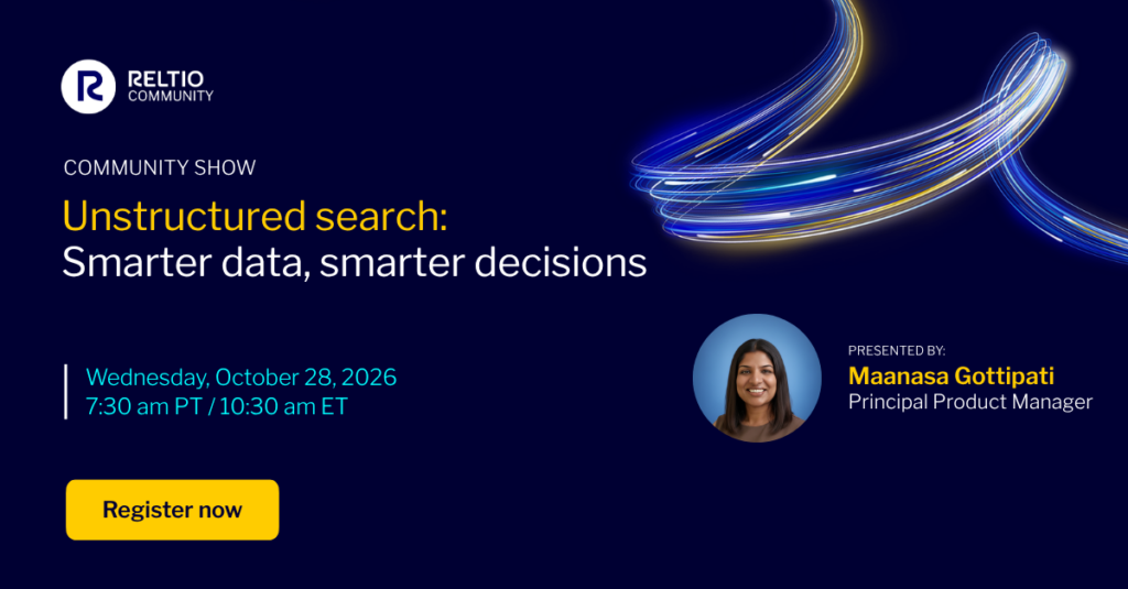 Reltio AgentFlow Unstructured search: Smarter data, smarter decisions